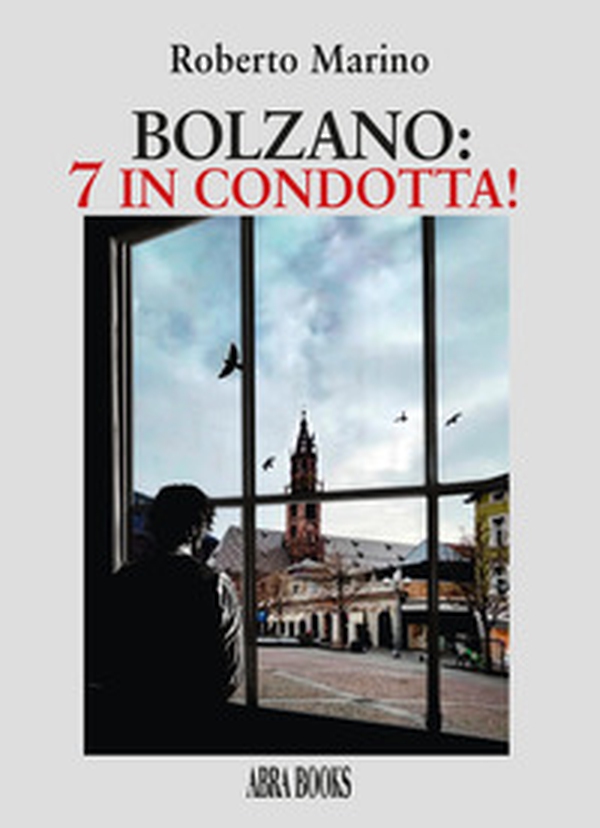 Bolzano: 7 in condotta! - Librerie.coop
