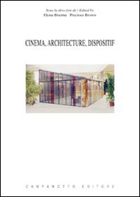 Cinema, architecture, dispositif - Librerie.coop