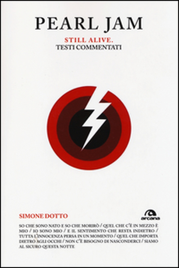 Pearl Jam. Still alive. Testi commentati - Librerie.coop Pearl Jam. Still alive. Testi commentati - Librerie.coop