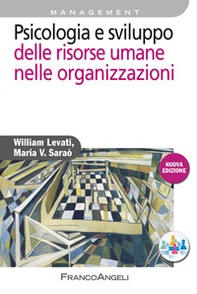Psicologia e sviluppo delle risorse umane nelle organizzazioni - Librerie.coop