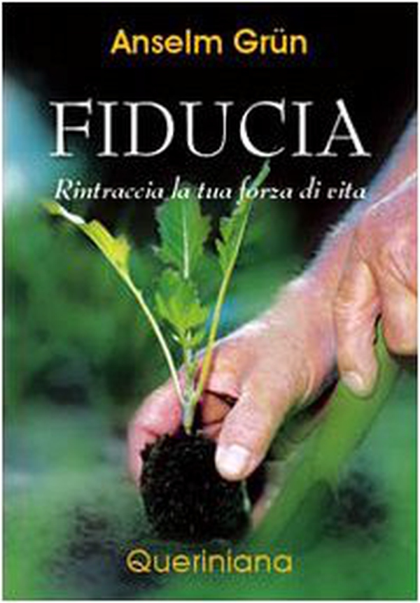 Fiducia. Rintraccia la tua forza di vita - Librerie.coop Fiducia. Rintraccia la tua forza di vita - Librerie.coop
