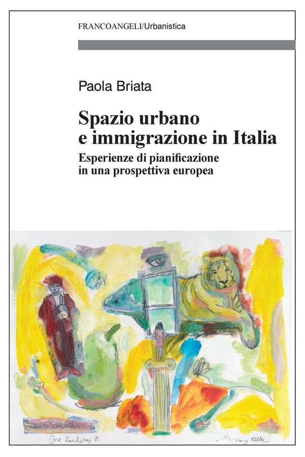 Spazio urbano e immigrazione in Italia. Esperienze di pianificazione in una prospettiva europea - Librerie.coop Spazio urbano e immigrazione in Italia. Esperienze di pianificazione in una prospettiva europea - Librerie.coop