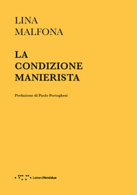 La condizione manierista - Librerie.coop
