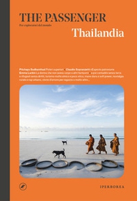 Thailandia. The passenger. Per esploratori del mondo - Librerie.coop