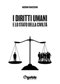 I diritti umani e lo stato della civiltà - Librerie.coop