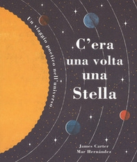 C'era una volta una stella. Un viaggio poetico nell'universo - Librerie.coop