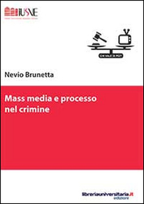 Mass media e processo nel crimine - Librerie.coop Mass media e processo nel crimine - Librerie.coop