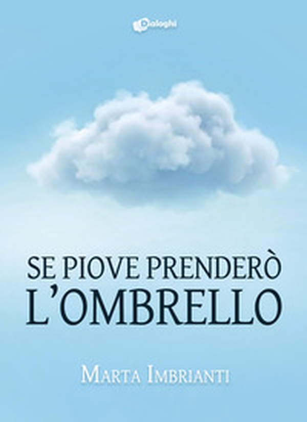 Se piove prenderò l'ombrello - Librerie.coop