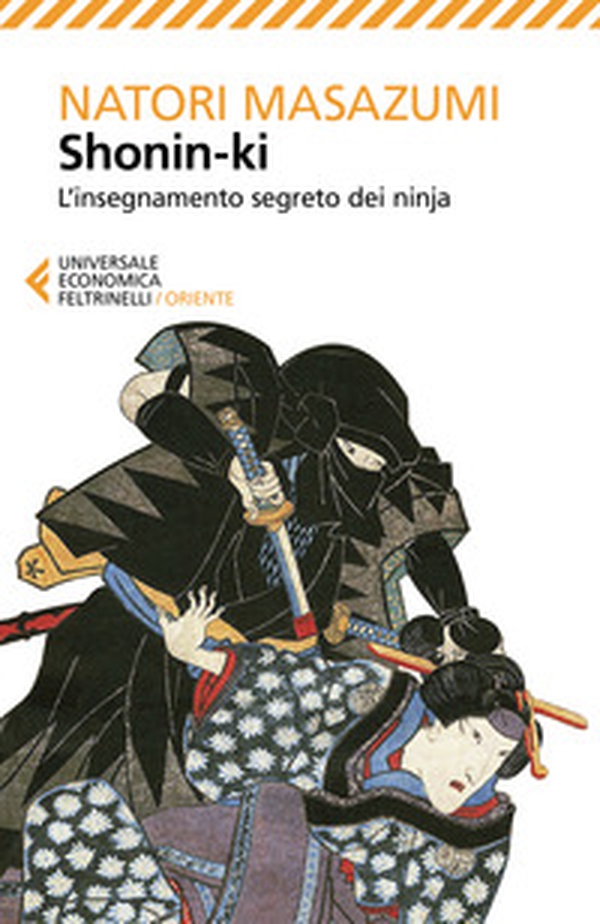 Shonin-ki. L'insegnamento segreto dei ninja - Librerie.coop Shonin-ki. L'insegnamento segreto dei ninja - Librerie.coop