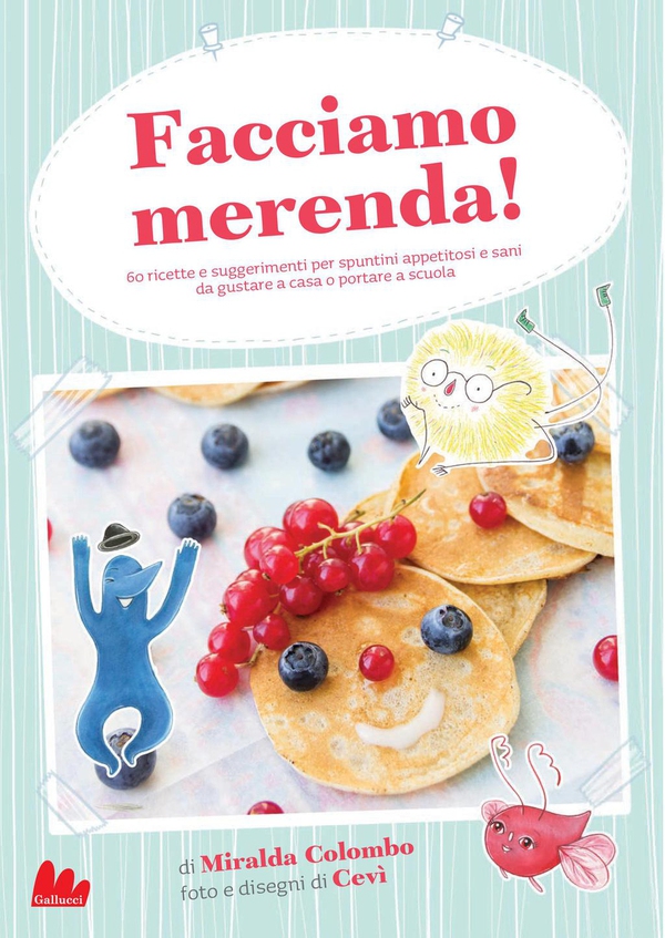 Facciamo merenda! - Librerie.coop Facciamo merenda! - Librerie.coop