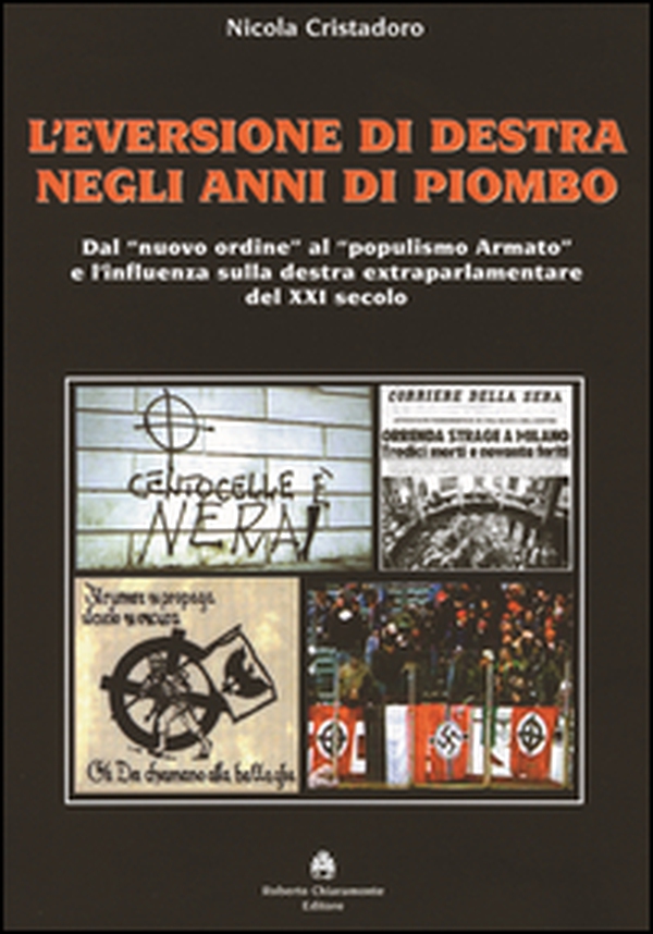 Eversione di Destra negli anni di piombo - Librerie.coop Eversione di Destra negli anni di piombo - Librerie.coop