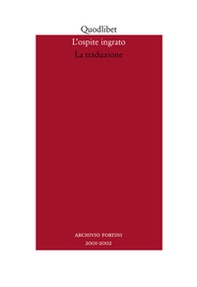 L'ospite ingrato. Annuario del Centro studi Franco Fortini (2001-2002) - Librerie.coop
