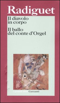 Il diavolo in corpo-Il ballo del conte d'Orgel - Librerie.coop