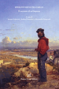 Ippolito Nievo tra i Mille. Il racconto di un'impresa - Librerie.coop