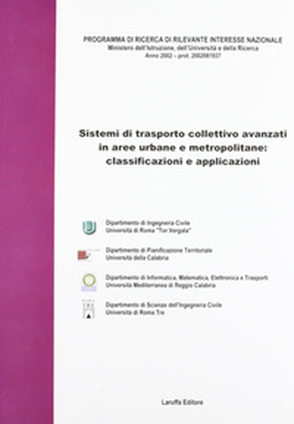 Sistemi di trasporto collettivo avanzati in aree urbane e metropolitane: classificazioni e applicazioni - Librerie.coop