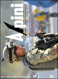 Alpini. Le missioni della Julia - Librerie.coop Alpini. Le missioni della Julia - Librerie.coop