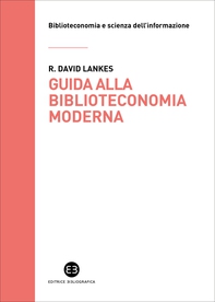 Guida alla biblioteconomia moderna - Librerie.coop Guida alla biblioteconomia moderna - Librerie.coop