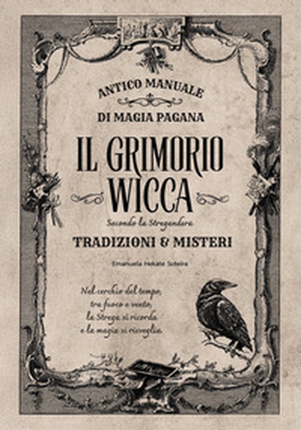 Il grimorio wicca. Antico manuale di magia pagana - Librerie.coop Il grimorio wicca. Antico manuale di magia pagana - Librerie.coop