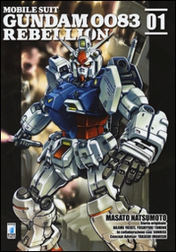 Rebellion. Mobile suit Gundam 0083 - Vol. 1 - Librerie.coop Rebellion. Mobile suit Gundam 0083 - Vol. 1 - Librerie.coop