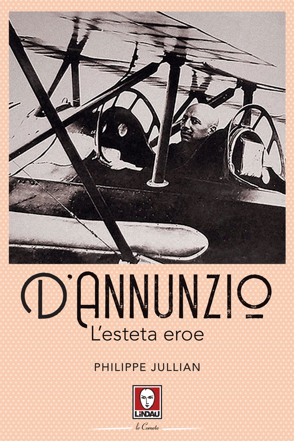 D'Annunzio. L'esteta eroe - Librerie.coop D'Annunzio. L'esteta eroe - Librerie.coop
