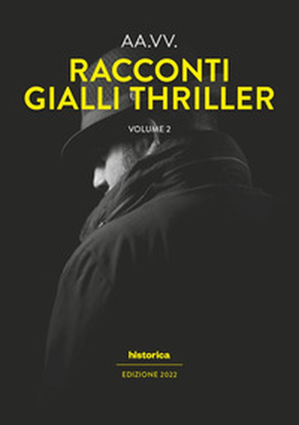 Racconti gialli thriller 2022 - Librerie.coop Racconti gialli thriller 2022 - Librerie.coop