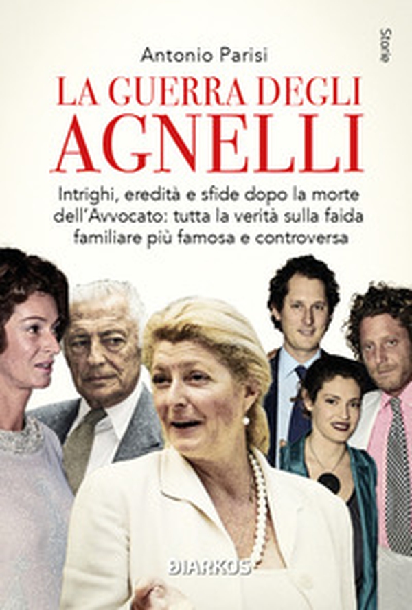 La guerra degli Agnelli - Librerie.coop