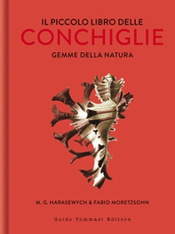 Il piccolo libro delle conchiglie. Gemme della natura - Librerie.coop