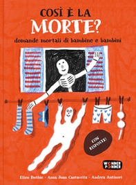 Così è la morte? Domande mortali di bambini e bambine - Librerie.coop Così è la morte? Domande mortali di bambini e bambine - Librerie.coop