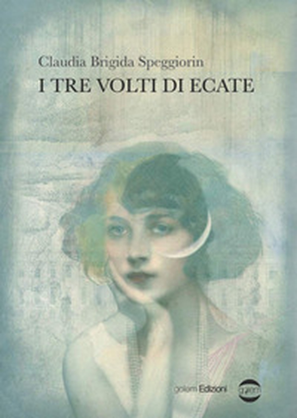 I tre volti di Ecate - Librerie.coop I tre volti di Ecate - Librerie.coop