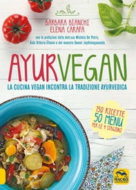 Ayurvegan. La cucina vegan incontra la tradizione ayurvedica - Librerie.coop