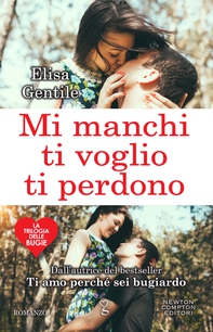 Mi manchi, ti voglio, ti perdono - Librerie.coop Mi manchi, ti voglio, ti perdono - Librerie.coop