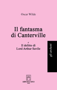 Il fantasma di Canterville-Il delitto di Lord Arthur Savile - Librerie.coop Il fantasma di Canterville-Il delitto di Lord Arthur Savile - Librerie.coop