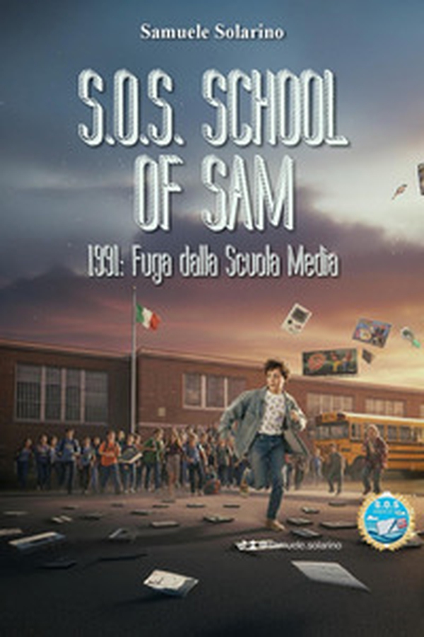 S.O.S. School of Sam 1991. Fuga dalla scuola media - Librerie.coop