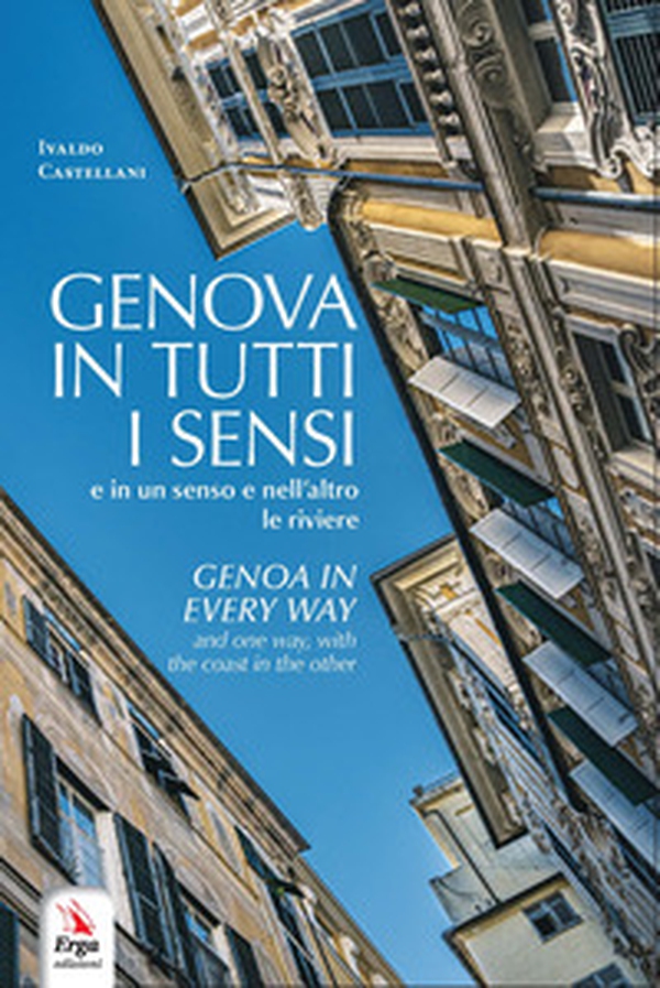 Genova in tutti i sensi-Genoa in every way - Librerie.coop Genova in tutti i sensi-Genoa in every way - Librerie.coop