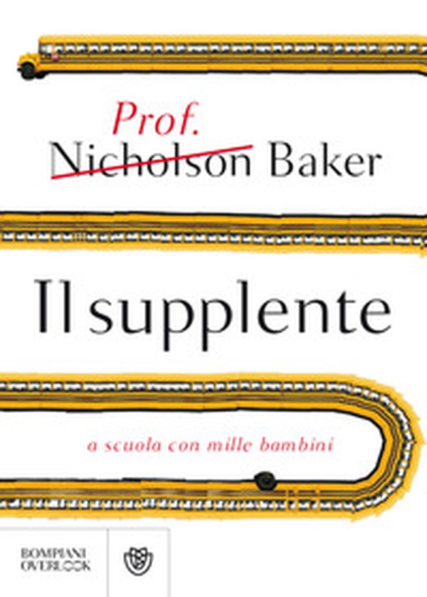 Il supplente. A scuola con mille bambini - Librerie.coop Il supplente. A scuola con mille bambini - Librerie.coop