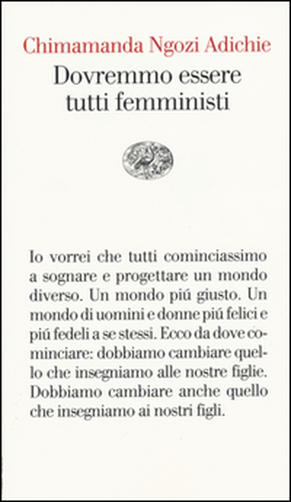 Dovremmo essere tutti femministi - Librerie.coop Dovremmo essere tutti femministi - Librerie.coop