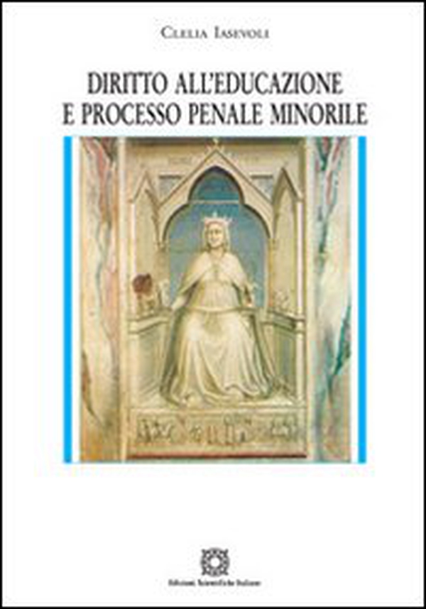 Diritto all'educazione e processo penale minorile - Librerie.coop Diritto all'educazione e processo penale minorile - Librerie.coop