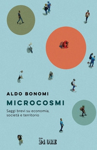 Microcosmi. Saggi brevi su economia, società territorio - Librerie.coop