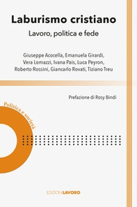 Laburismo cristiano. Lavoro, politica e fede - Librerie.coop