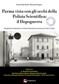 Parma vista con gli occhi della polizia scientifica - Librerie.coop