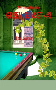 The journey. Green sunset - Librerie.coop
