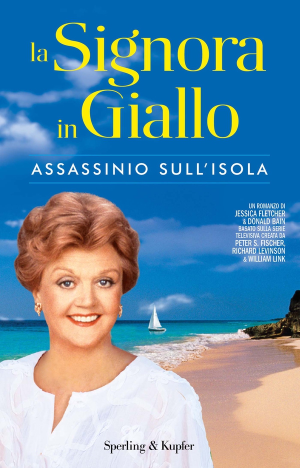 La Signora in Giallo. Assassinio sull'isola - Librerie.coop La Signora in Giallo. Assassinio sull'isola - Librerie.coop