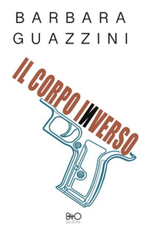 Il corpo inverso - Librerie.coop Il corpo inverso - Librerie.coop