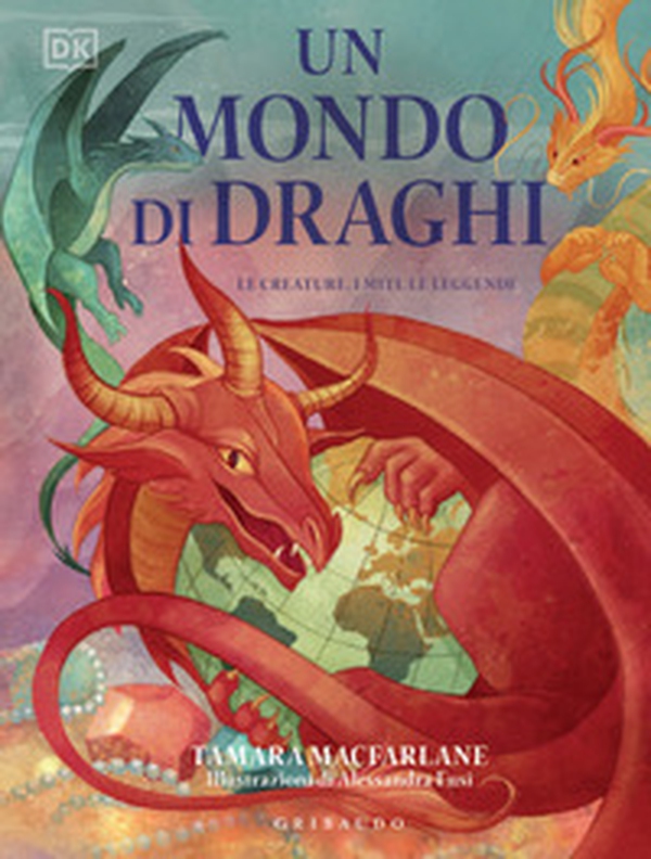 Un mondo di draghi. Le creature, i miti, le leggende - Librerie.coop Un mondo di draghi. Le creature, i miti, le leggende - Librerie.coop