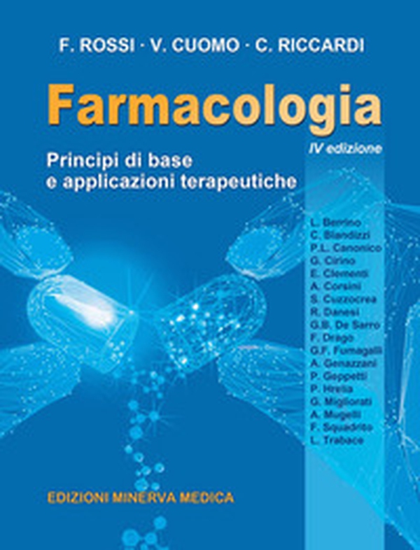 Farmacologia. Principi di base e applicazioni terapeutiche - Librerie.coop Farmacologia. Principi di base e applicazioni terapeutiche - Librerie.coop