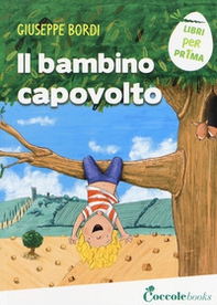 Il bambino capovolto - Librerie.coop Il bambino capovolto - Librerie.coop