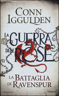La battaglia di Ravenspur. La guerra delle Rose - Vol. 4 - Librerie.coop