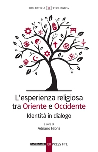 L’esperienza religiosa tra Oriente e Occidente - Librerie.coop