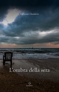 L'ombra della sera - Librerie.coop L'ombra della sera - Librerie.coop