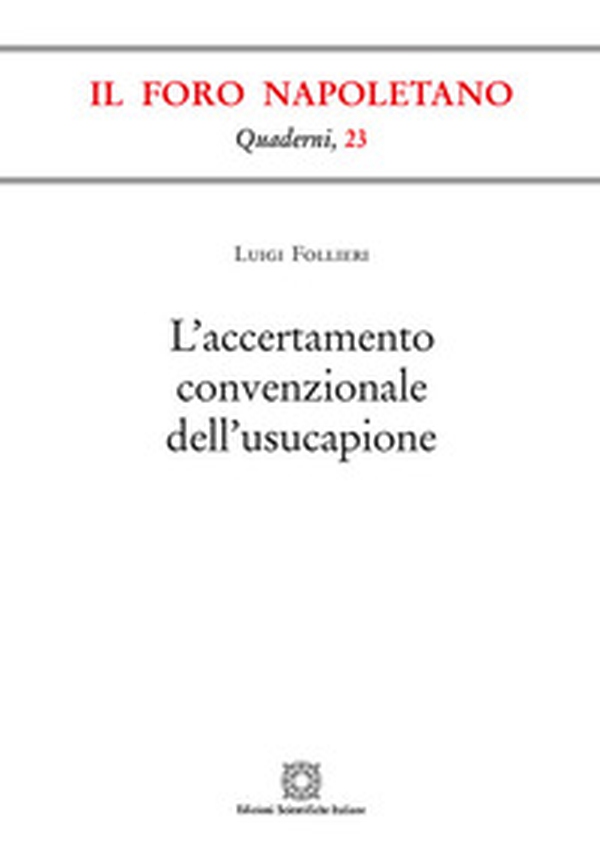 L'accertamento convenzionale dell'usucapione - Librerie.coop L'accertamento convenzionale dell'usucapione - Librerie.coop